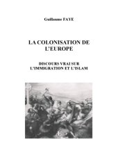 book La colonisation de l’europe : discours vrai sur l’immigration et L’Islam