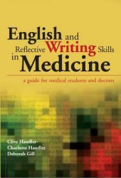 book English and Reflective Writing Skills in Medicine: A Guide for Medical Students and Doctors