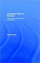 book Language Policy in Schools: A Resource for Teachers and Administrators