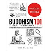 book Buddhism 101: From Karma to the Four Noble Truths, Your Guide to Understanding the Principles of Buddhism