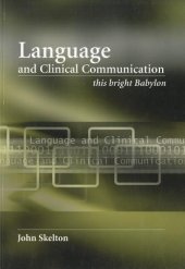 book Language and Clinical Communication: This Bright Babylon