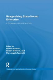 book Reappraising State-Owned Enterprise : a Comparison of the UK and Italy.