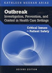 book Outbreak investigation, prevention, and control in health care settings : critical issues for patient safety