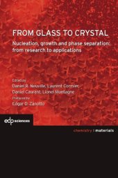 book From Glass to Crystal: Nucleation, Growth and Phase Separation: From Research to Applications