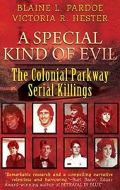 book A Special Kind Of Evil: The Colonial Parkway Serial Killings