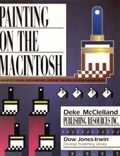 book Painting on the Macintosh : a non-artist’s drawing guide to MacPaint, SuperPaint, PixelPaint, HyperCard, and many others