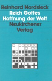 book Reich Gottes, Hoffnung der Welt. Das Zentrum der Botschaft Jesu