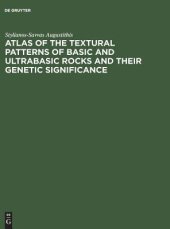 book Atlas of the Textural Patterns of Basic and Ultrabasic Rocks and Their Genetic Significance