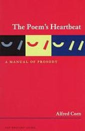 book The poem’s heartbeat : a manual of prosody