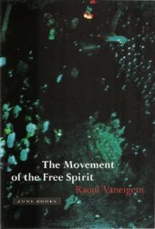 book The Movement of the Free Spirit: Computational, Neurobiological, and Psychophysical Perspectives