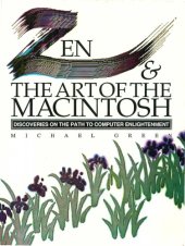 book Zen & and the art of the Macintosh discoveries on the path to computer enlightenment