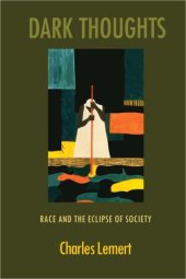 book Dark Thoughts: Race and the Eclipse of Society