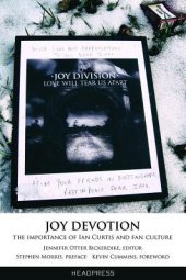 book Joy Devotion: The Importance of Ian Curtis and Fan Culture