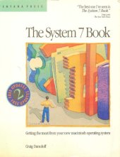 book The System 7 book : getting the most from your new Macintosh operating system