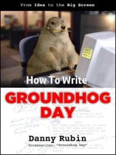 book How To Write Groundhog Day