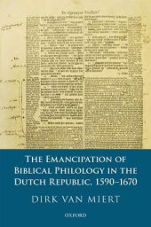 book The Emancipation of Biblical Philology in the Dutch Republic, 1590-1670