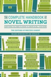 book The Complete Handbook of Novel Writing: Everything You Need to Know to Create & Sell Your Work