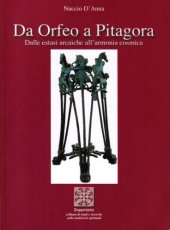 book Da Orfeo a Pitagora. Dalle estasi arcaiche all'armonia cosmica