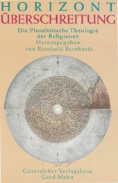 book Horizontüberschreitung. Die Pluralistische Theologie der Religionen