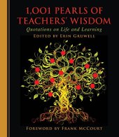 book 1,001 Pearls of Teachers’ Wisdom: Quotations on Life and Learning