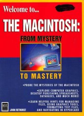 book Welcome To... The Macintosh: From Mystery to Mastery