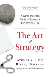 book The Art of Strategy: A Game Theorist’s Guide to Success in Business and Life