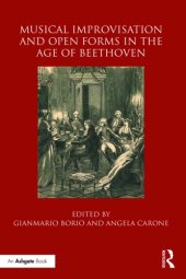 book Musical improvisation and open form in the age of Beethoven