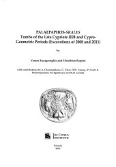 book Palaepaphos-Skales: Tombs of the Late Cypriote IIIB and Cypro-Geometric Periods (Excavations of 2008 and 2011) Text