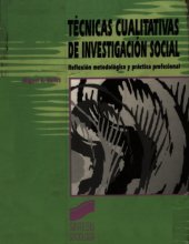 book Técnicas cualitativas de investigación social : reflexión metodológica y práctica profesional