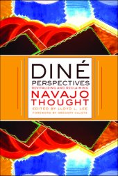 book Diné Perspectives: Revitalizing and Reclaiming Navajo Thought