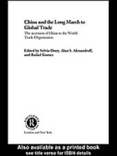 book China and the long march to global trade : the accession of China to the World Trade Organization