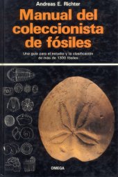 book Manual del coleccionista de fósiles: una guía para el estudio y la clasificación de más de 1300 fósiles