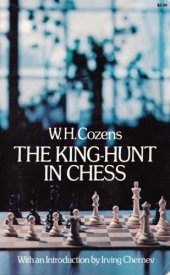 book The king-hunt in chess