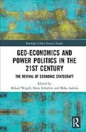 book Geo-economics and power politics in the 21st century the revival of economic statecraft