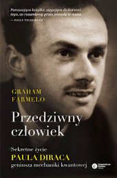 book Przedziwny człowiek. Sekretne życie Paula Diraca, geniusza mechaniki kwantowej