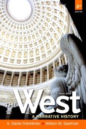 book The West: A Narrative History, Volume Two: Since 1400