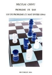 book Probleme de şah : 100 de probleme cu mat invers