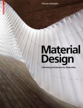 book Material Design : Informing Architecture by Materiality