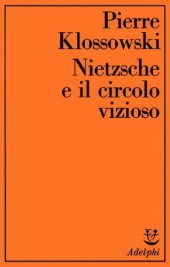 book Nietzsche e il circolo vizioso