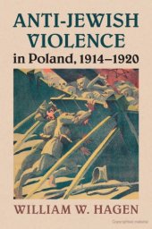 book Anti-Jewish Violence in Poland, 1914-1920