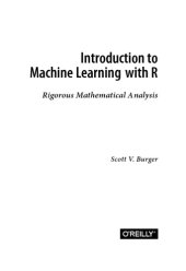 book Introduction to Machine Learning with R. Rigorous Mathematical Analysis