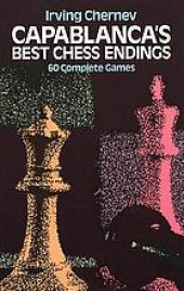 book Capablanca’s best chess endings : 60 complete games