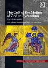 book The Cult of the Mother of God in Byzantium : texts and Images