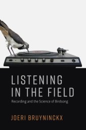 book Listening in the field recording and the science of birdsong