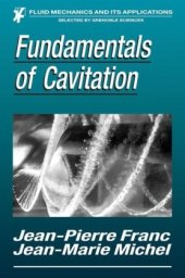 book Fundamentals of Cavitation (Fluid Mechanics and Its Applications)