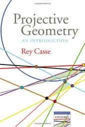 book Projective Geometry: An Introduction (Oxford-Warburg Studies)