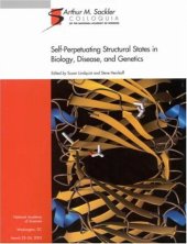 book (Sackler NAS Colloquium) Self-Perpetuating Structural States in Biology, Disease, and Genetics