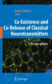 book Co-Existence and Co-Release of Classical Neurotransmitters: Ex uno plures