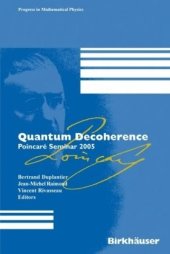 book Quantum Decoherence: PoincarГ© Seminar 2005 (Progress in Mathematical Physics)