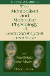 book Metabolism and Molecular Physiology of Saccharomyces Cerevisiae, 2nd Edition